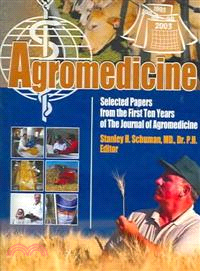 Agromedicine：Selected Papers from the First Ten Years of The Journal of Agromedicine