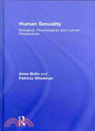 Human Sexuality: Biological, Psychological, and Cultural Perspectives