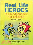 Real Life Heroes ─ A Life Storybook for Children