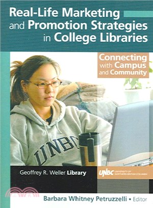 Real-Life Marketing And Promotion Strategies in College Libraries