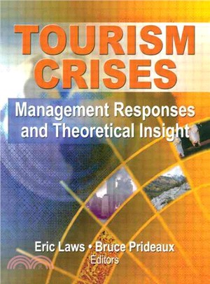 Tourism Crises ― Management Responses And Theoretical Insight