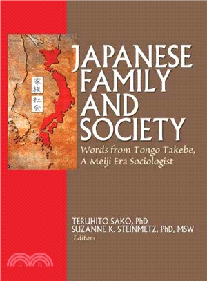 Japanese Family and Society: Words from Tongo Takebe, a Meiji Era Sociologist