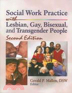 Social Work Practice with Lesbian, Gay, Bisexual, and Transgender People