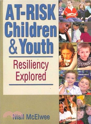 At-Risk Children & Youth ― Resiliency Explored
