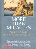 More Than Miracles: The State of the Art of Solution-focused Brief Therapy