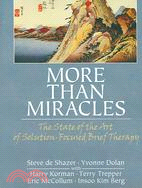 More Than Miracles ─ The State of the Art of Solution-Focused Brief Therapy