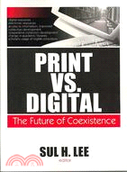 Print Vs. Digital: The Future of Coexistence