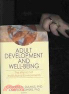 Adult Development and Well-Being: The Impact of Institutional Environments