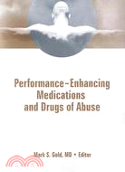 Performance-Enhancing Medications and Drugs of Abuse