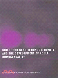 Childhood Gender Nonconformity and the Development of Adult Homosexuality