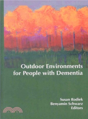 Outdoor Environments For People With Dementia