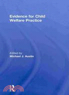 Evidence for Child Welfare Practice