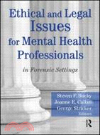 Ethical and Legal Issues for Mental Health Professionals in Forensic Settings