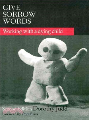 Give Sorrow Words ― Working With a Dying Child