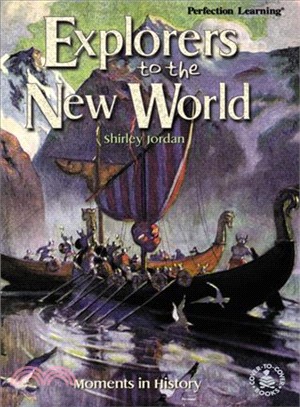 Explorers to the New World ― Moments in History
