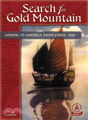 Search For Gold Mountain ― Coming To America From China--1850