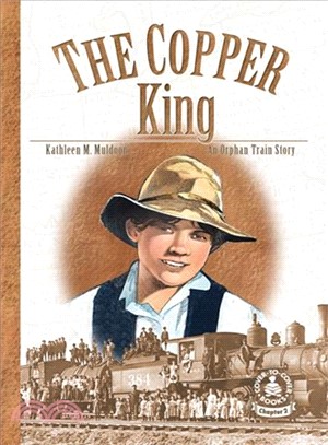 The Copper King ― An Orphan Train Story