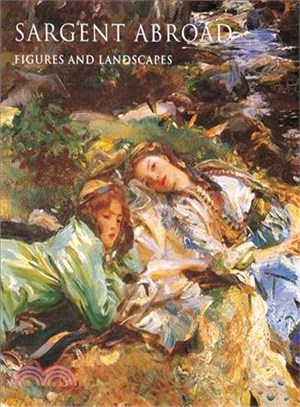 Sargent Abroad: Figures and Landscapes