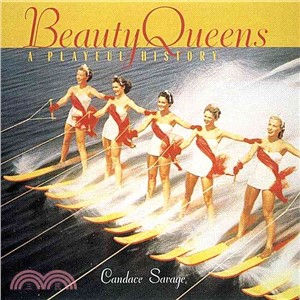 Beauty Queens—A Playful History