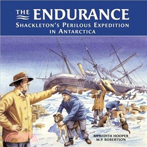 The Endurance ─ Shackleton's Perilous Expedition in Antartica