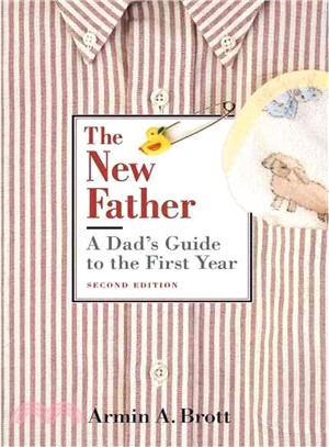 The New Father ─ A Dad's Guide to the First Year