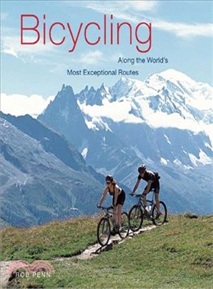 Bicycling Along The World's Most Exceptional Routes