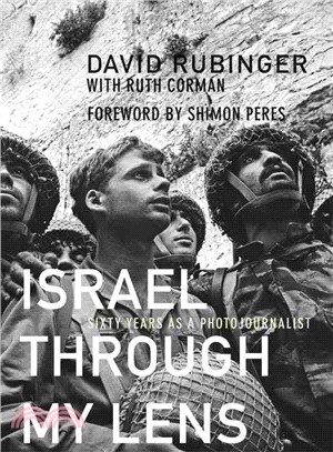 Israel Through My Lens ─ Sixty Years As a Photojournalist