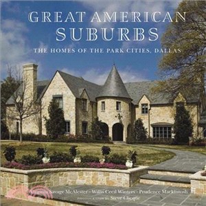 Great American Suburbs ─ The Homes Of The Parks Cities, Dallas