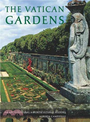 The Vatican Gardens: An Architectural and Horticultural History