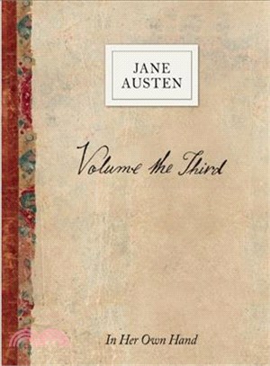 Volume the Third by Jane Austen ― In Her Own Hand