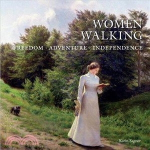 Women Walking ─ Freedom, Adventure, Independence
