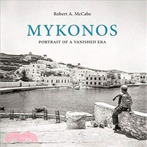 Mykonos ― Portrait of a Vanished Era