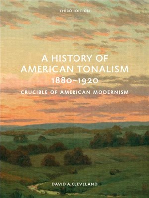 A History of American Tonalism: Third Edition