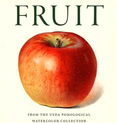 Fruit: From the USDA Pomological Watercolor Collection