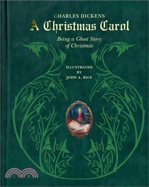 A Christmas Carol: Being a Ghost Story of Christmas