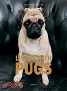 Living With Pugs