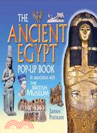 The Ancient Egypt Pop-up: In Association With the British Museum