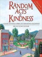 Random Acts of Kindness 2011 Calendar:A Year of Touching Stories and Thoughtful Suggestions