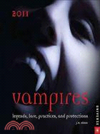 Vampires 2011 Calendar:Legends, Lore, Practices, and Protections