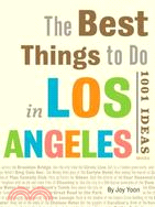 Best Things to Do in Los Angeles ─ 1001 Ideas