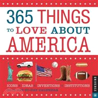 365 Things to Love About America 2013 Calendar