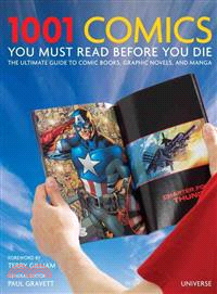 1001 Comics You Must Read Before You Die ─ The Ultimate Guide to Comic Books, Graphic Novels and Manga