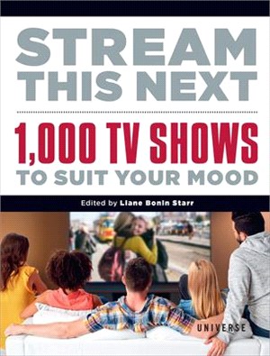 Stream This Next: 1,000 TV Shows to Suit Your Mood