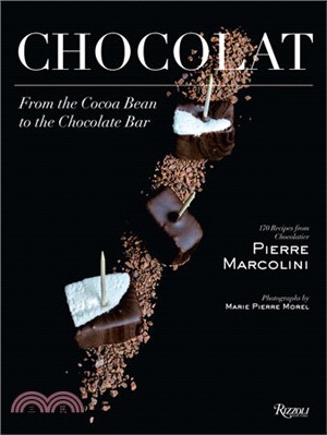 Chocolat：From the Cocoa Bean to the Chocolate Bar