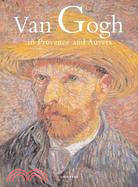 Van Gogh in Provence and Auvers