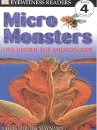 Micro monsters  : life under the microscope