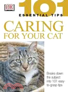 Caring for Your Cat: 101 Essential Tips