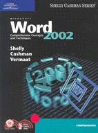 Microsoft Word 2002 Comprehensive Concepts and Techniques: Comprehensive Concepts and Techniques