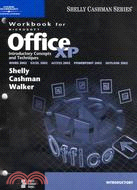 Microsoft Office Xp Introductory Concepts and Techniques: Word 2002, Excel 2002, Access 2002, Powerpoint 2002, Outlook 2002