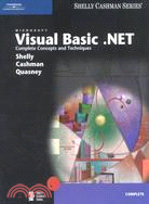 Microsoft Visual Basic .Net: Complete Concepts and Techniques